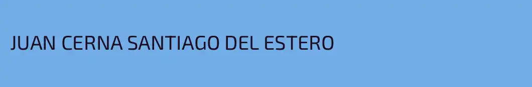 JUAN CERNA SANTIAGO DEL ESTERO